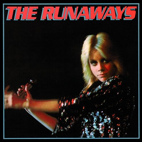 The Runaways The Runaways