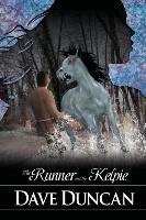 The Runner and the Kelpie Duncan Dave