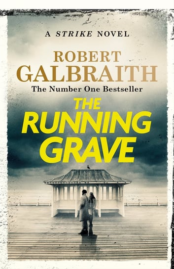 The Running Grave Galbraith Robert (J. K. Rowling)