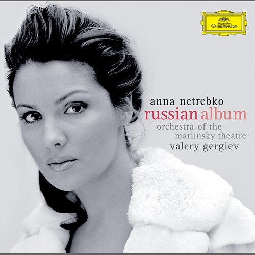 The Russian Album Anna Netrebko, Mariinsky Orchestra, Valery Gergiev