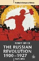 The Russian Revolution, 1900-1927 Service R.
