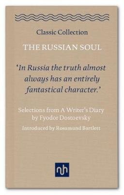 The Russian Soul: Selections from a Writer's Diary Dostojewski Fiodor