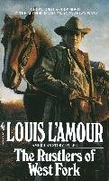 The Rustlers of the West Fork L'amour Louis