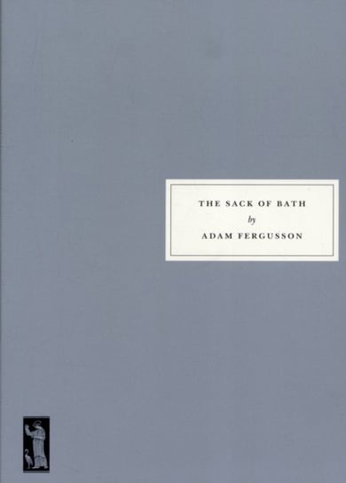 The Sack of Bath Fergusson Adam