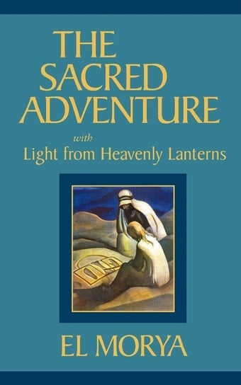 The Sacred Adventure Prophet Mark L.