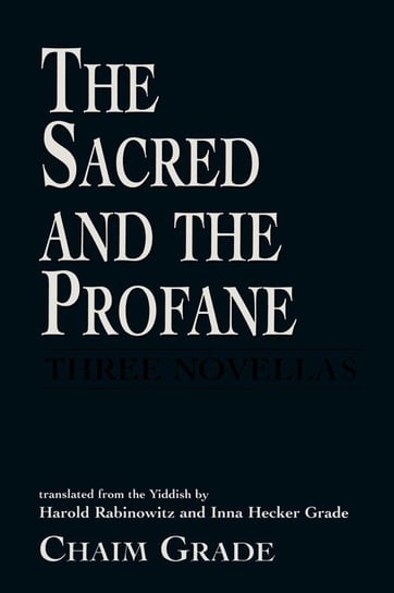 The Sacred and the Profane Grade Chaim