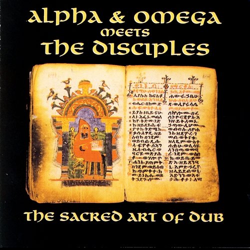 The Sacred Art Of Dub Alpha & Omega