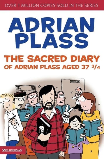 The Sacred Diary of Adrian Plass, Aged 37 3/4 Plass Adrian