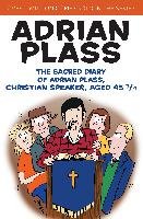 The Sacred Diary of Adrian Plass, Christian Speaker, Aged 45 3/4 Plass Adrian