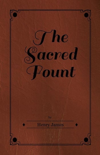 The Sacred Fount James Henry