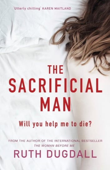 The Sacrificial Man: Enthralling from the first line to the last Karen Maitland Ruth Dugdall