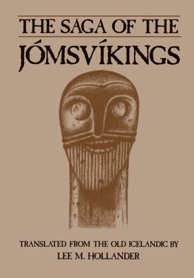 The Saga of the Jomsvikings Lee Milton Hollander