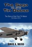 The Saga of the Tin Goose Weiss David A.