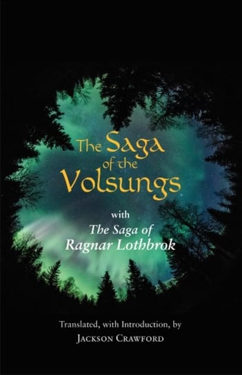 The Saga of the Volsungs Hackett Publishing Co Inc.