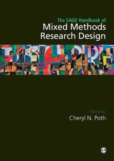 The Sage Handbook of Mixed Methods Research Design Cheryl N. Poth