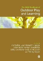The SAGE Handbook of Outdoor Play and Learning Waller Tim, Arlemalm-Hagser Eva, Beate Hansen Sandseter Ellen