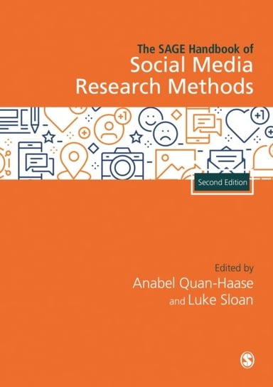 The SAGE Handbook of Social Media Research Methods SAGE Publications Ltd