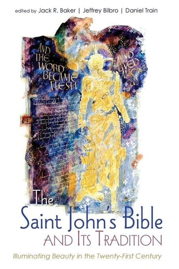 The Saint John's Bible and Its Tradition Wipf And Stock Publishers