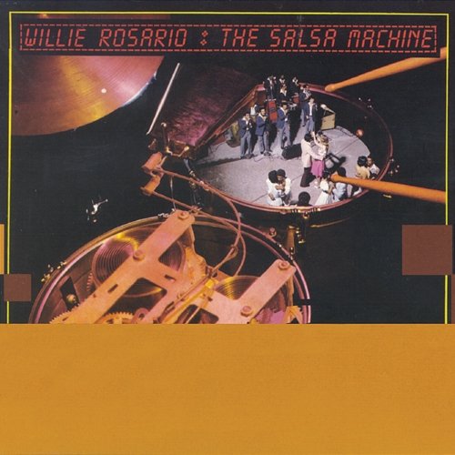 The Salsa Machine Willie Rosario