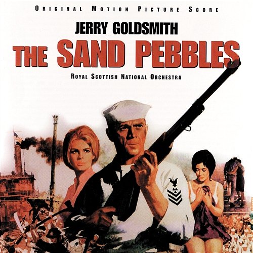 The Sand Pebbles Jerry Goldsmith, Royal Scottish National Orchestra