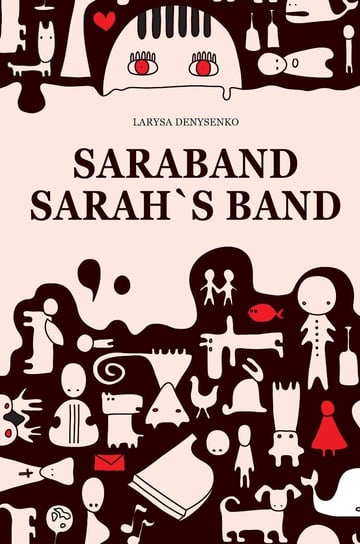 The Sarabande of Sara’s Band Denysenko Larysa