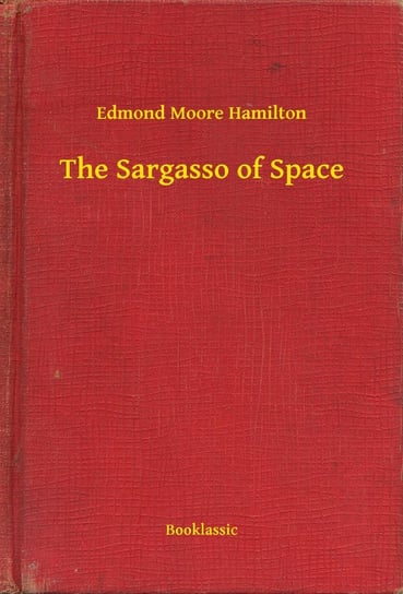 The Sargasso of Space - ebook epub Hamilton Moore Edmond