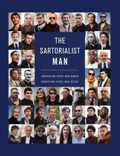 The Sartorialist: MAN: Inspiration Every Man Wants, Education Every Man Needs Schuman Scott, Pierpaolo Piccioli