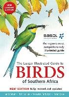 The Sasol larger illustrated guide to birds of Southern Africa Sinclair Ian, Hockey Phil, Tarboton Warwick, Ryan Peter