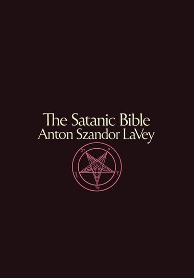 The Satanic Bible Anton Szandor LaVey Lavey Anton Szandor