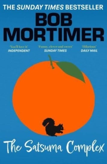 The Satsuma Complex Mortimer Bob