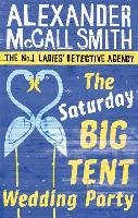 The Saturday Big Tent Wedding Party McCall Smith Alexander