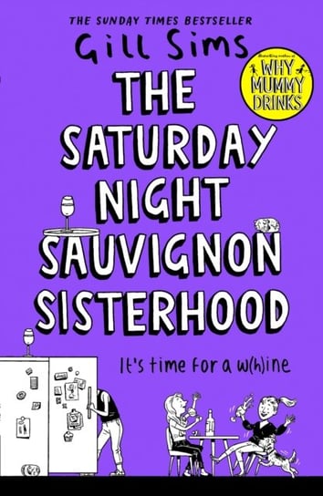 The Saturday Night Sauvignon Sisterhood Sims Gill
