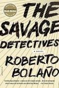 The Savage Detectives Bolano Roberto