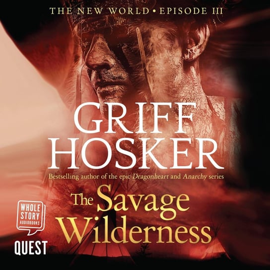 The Savage Wilderness Griff Hosker