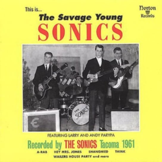 The Savage Young Sonics The Sonics