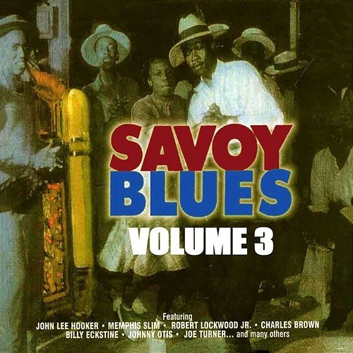 The Savoy Blues, Vol. 3 Various Artists