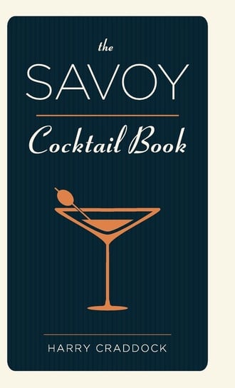 The Savoy Cocktail Book Craddock Harry