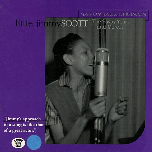 The Savoy Years And More... Jimmy Scott