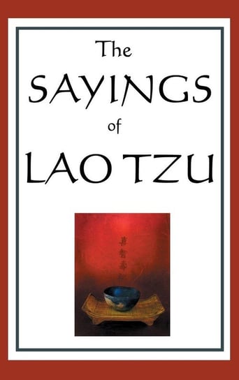 The Sayings of Lao Tzu Tzu Lao