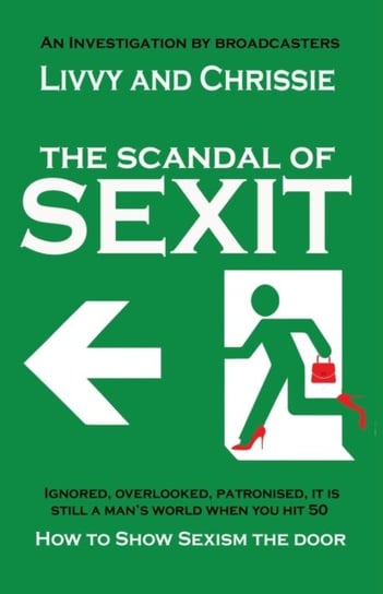 The Scandal of Sexit. How to show sexism the door Opracowanie zbiorowe