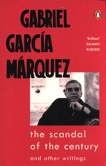 The Scandal of the Century Marquez Gabriel Garcia