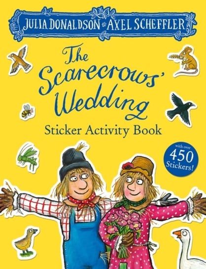 The Scarecrows Wedding Sticker Book Donaldson Julia