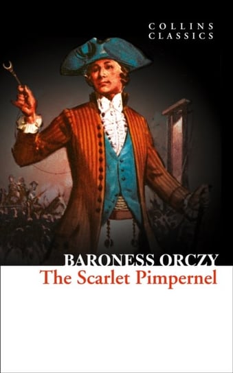 The Scarlet Pimpernel Orczy Baroness