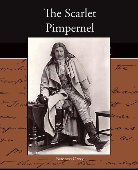 The Scarlet Pimpernel Orczy Baroness