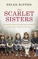 The Scarlet Sisters Batten Helen