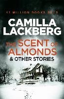 The Scent of Almonds and Other Stories Lackberg Camilla