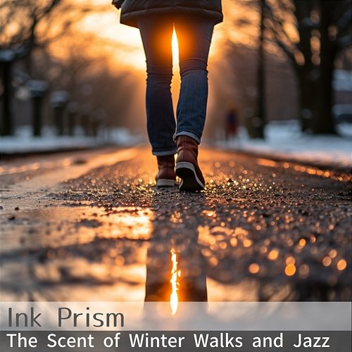 The Scent of Winter Walks and Jazz Ink Prism