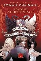 The School for Good and Evil 02. A World Without Princes Chainani Soman