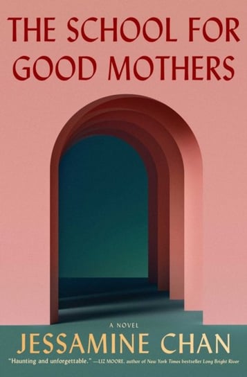 The School for Good Mothers Chan Jessamine