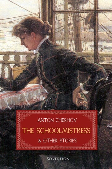 The Schoolmistress and Other Stories Chekhov Anton